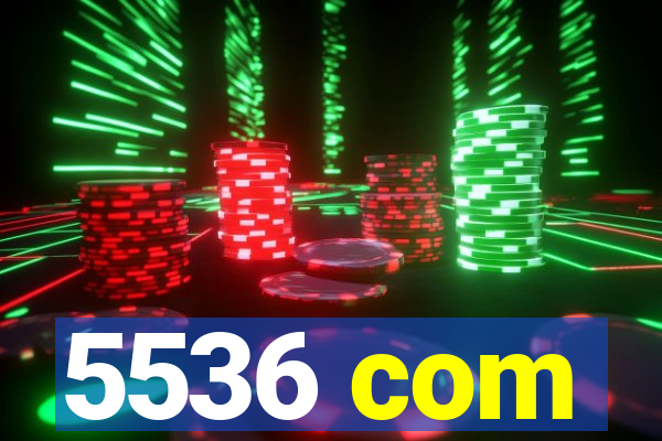 5536 com